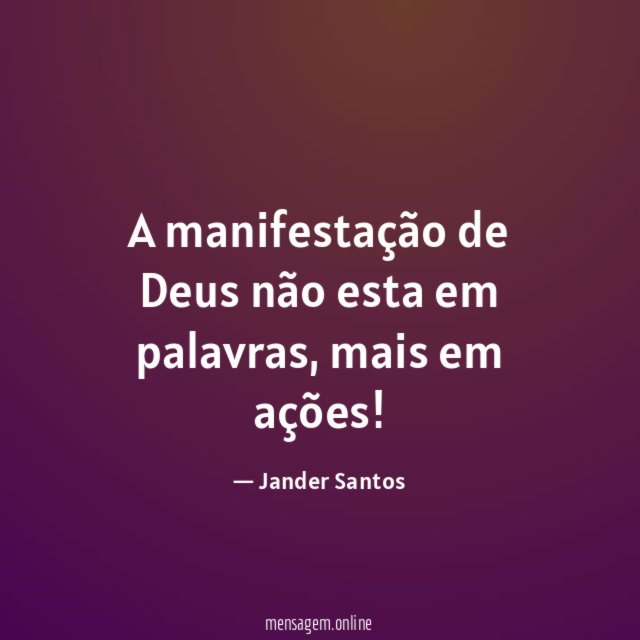 A manifestação de Deus não esta em palavras