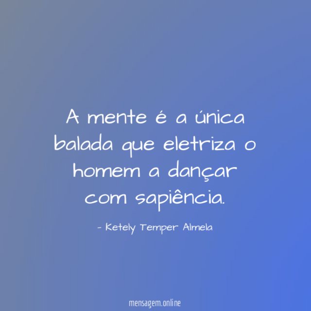A mente é a única balada que eletriza