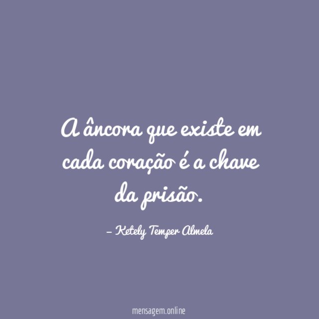 A âncora que existe em cada coração é