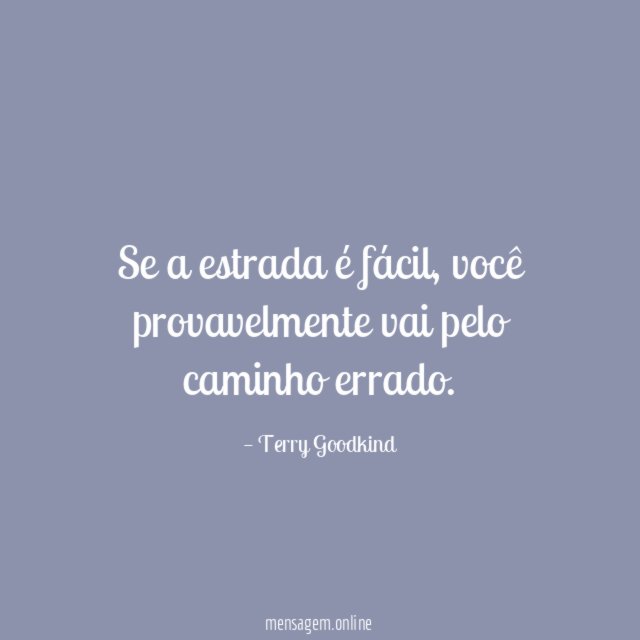 Se a estrada é fácil