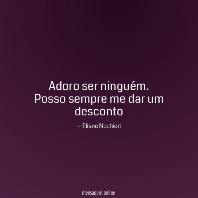 Adoro ser ninguém