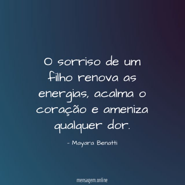 O sorriso de um filho renova as energias