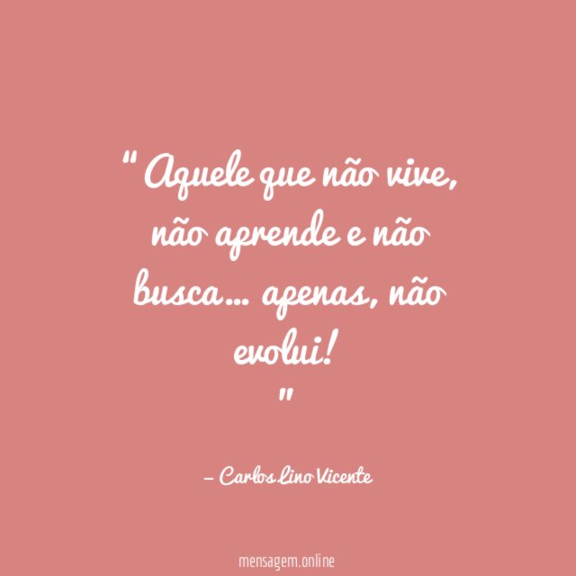 Aquele que não vive