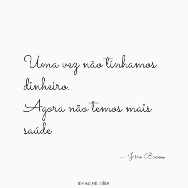 Uma vez não tínhamos dinheiro