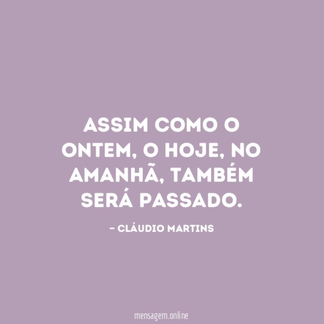 Assim como o ontem