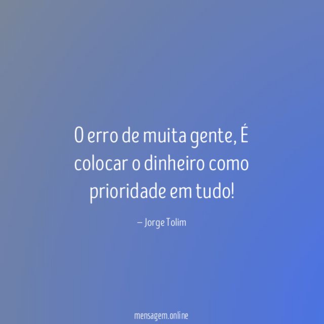 O erro de muita gente