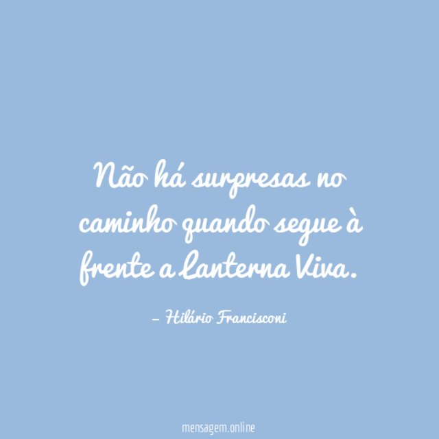 Não há surpresas no caminho quando segue à frente a Lanterna Viva