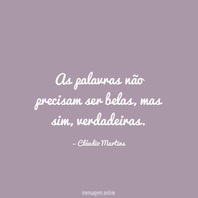As palavras não precisam ser belas