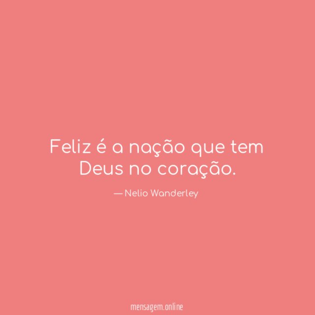 Feliz é a nação que tem Deus no coração