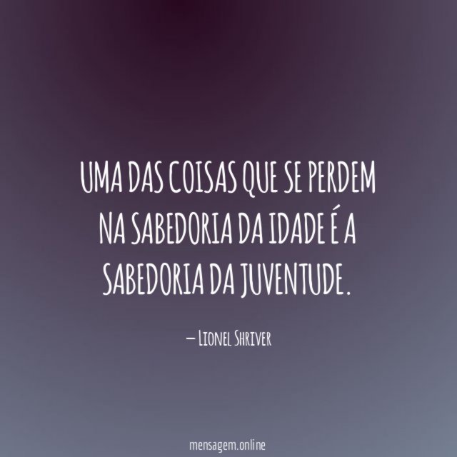 Uma das coisas que se perdem na sabedoria
