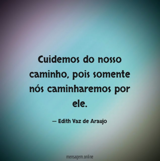 Cuidemos do nosso caminho