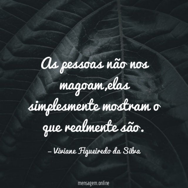 As pessoas não nos magoam