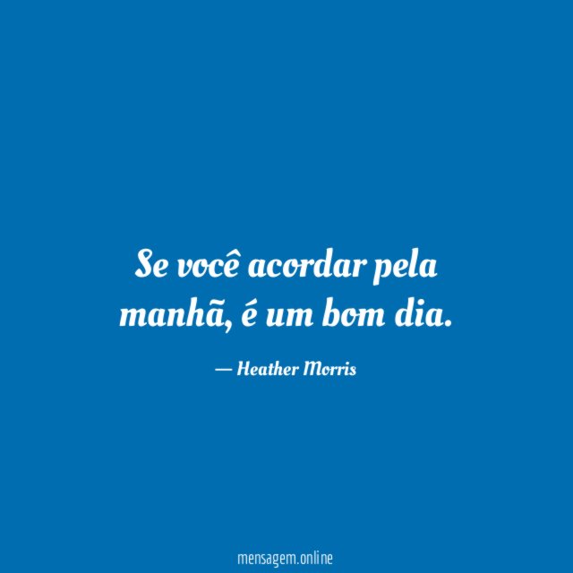 Se você acordar pela manhã