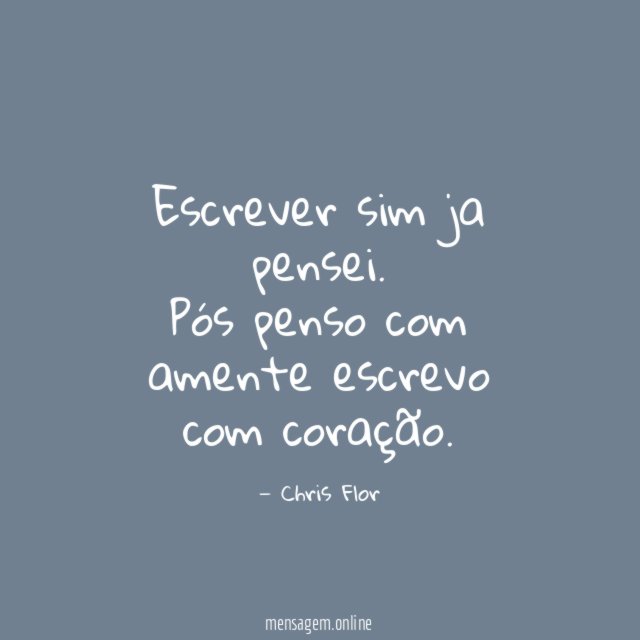 Escrever sim ja pensei