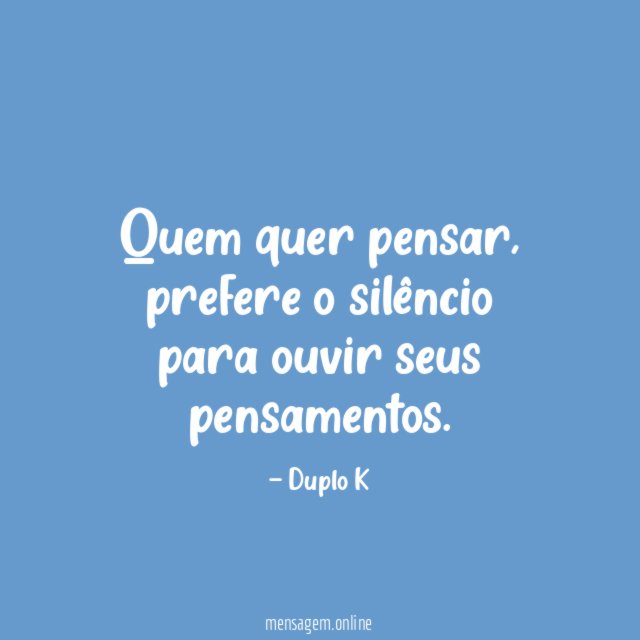 Quem quer pensar