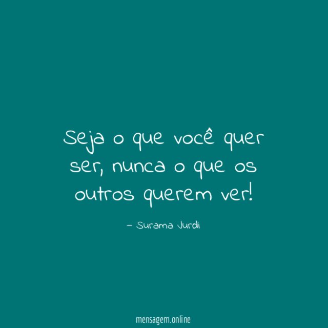 Seja o que você quer ser