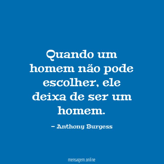Quando um homem não pode escolher