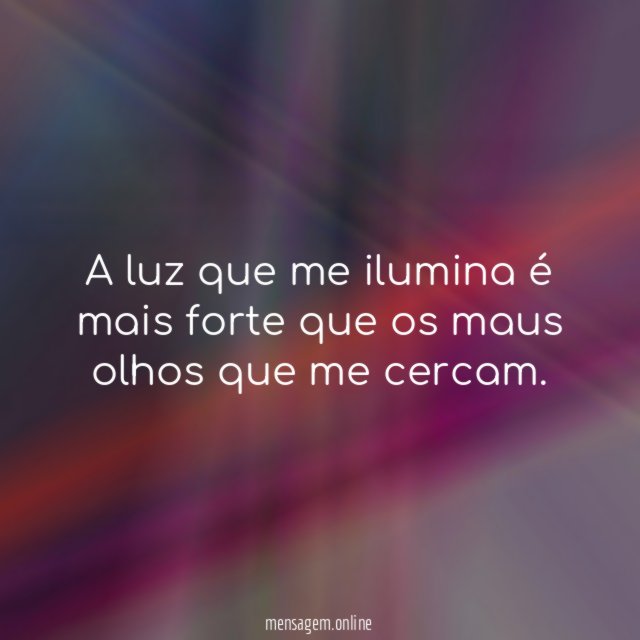 A luz que me ilumina é mais forte