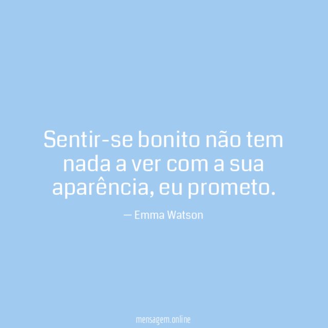 Sentir-se bonito não tem nada a ver com