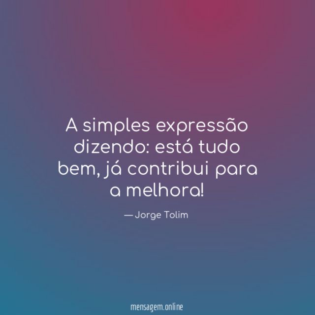 A simples expressão dizendo