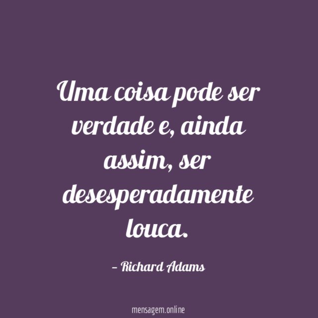 Uma coisa pode ser verdade