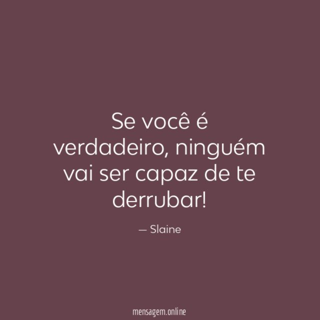 Se você é verdadeiro