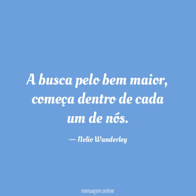 A busca pelo bem maior