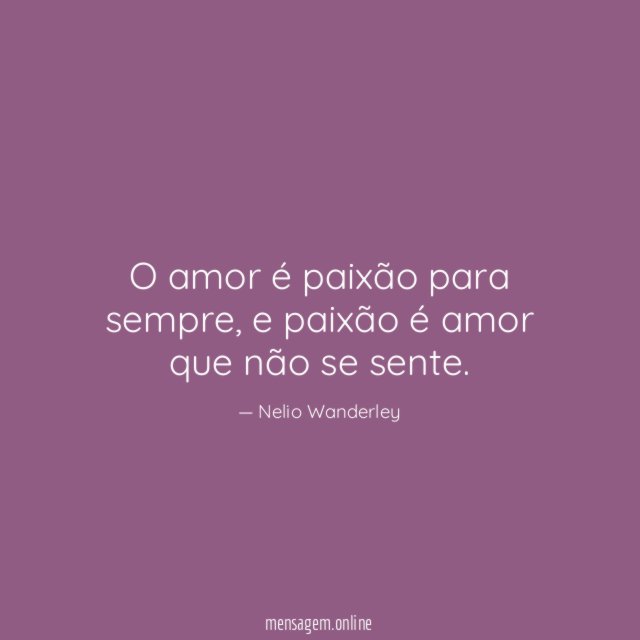 O amor é paixão para sempre