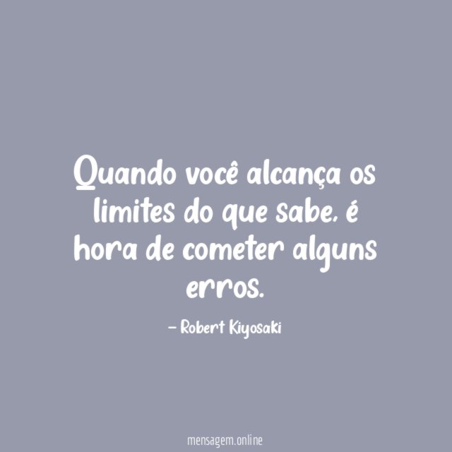 Quando você alcança os limites do que sabe