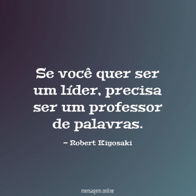 Se você quer ser um líder