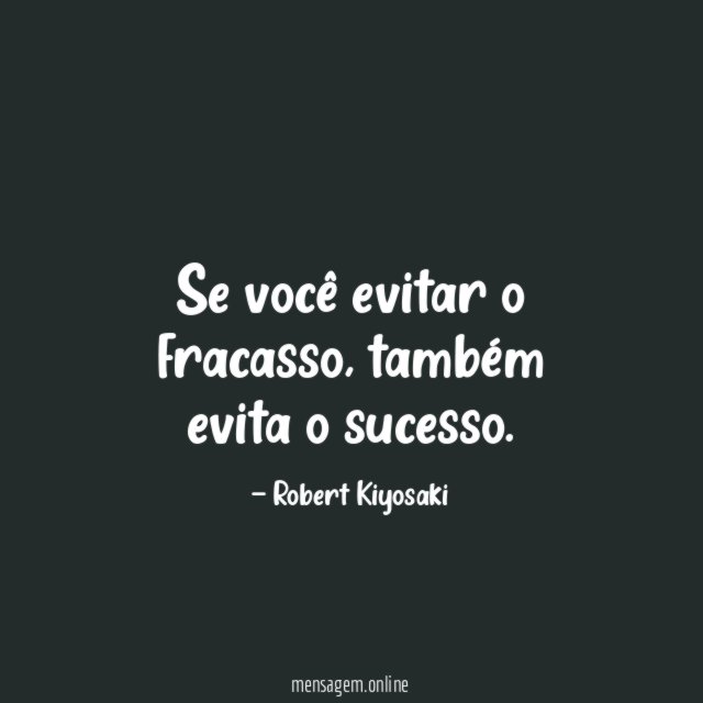 Se você evitar o fracasso