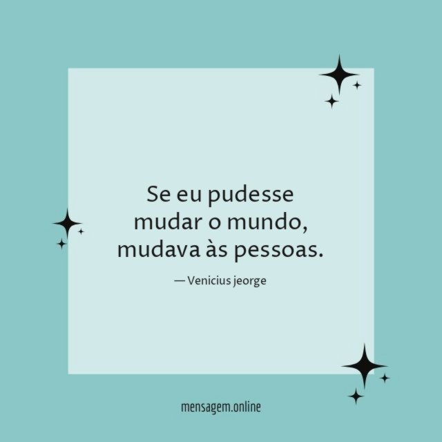 Se eu pudesse mudar o mundo