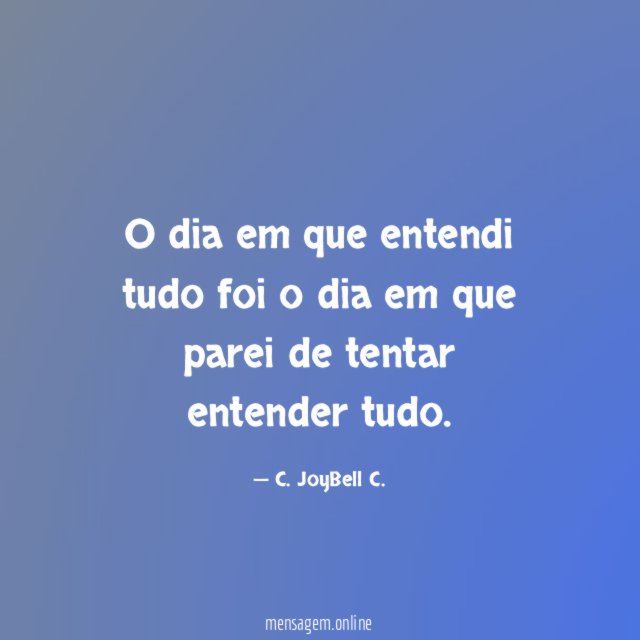 O dia em que entendi tudo foi