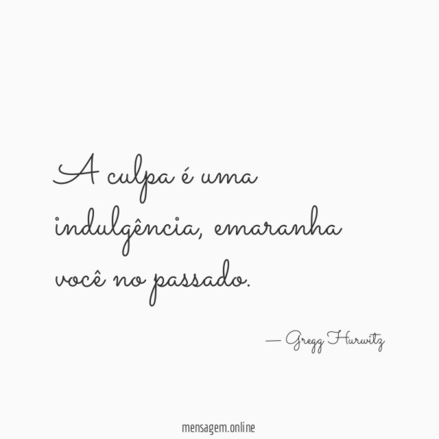 A culpa é uma indulgência