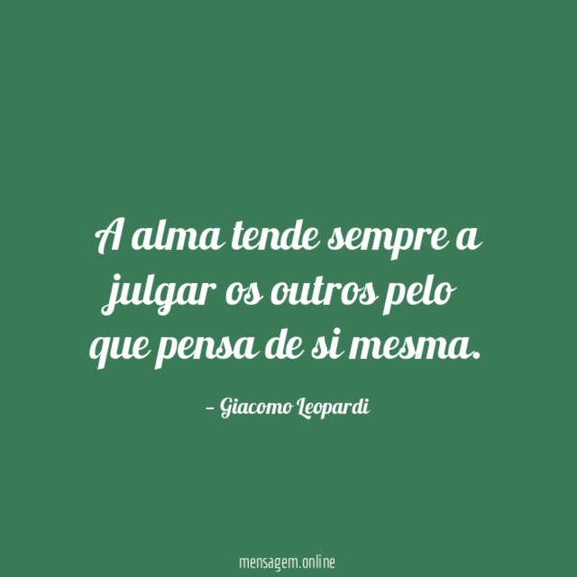 A alma tende sempre a julgar os outros