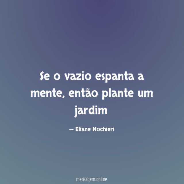 Se o vazio espanta a mente