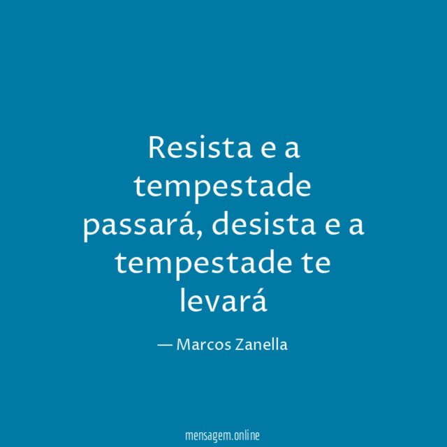 Resista e a tempestade passará