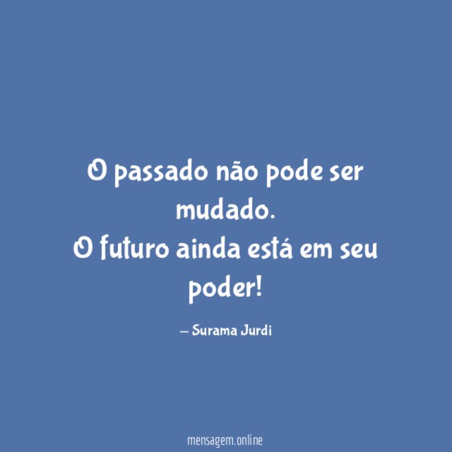 O passado não pode ser mudado