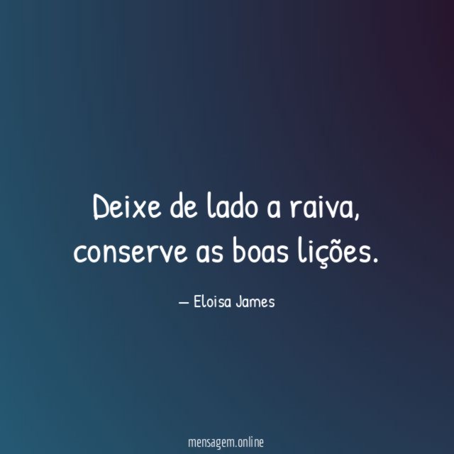 Deixe de lado a raiva