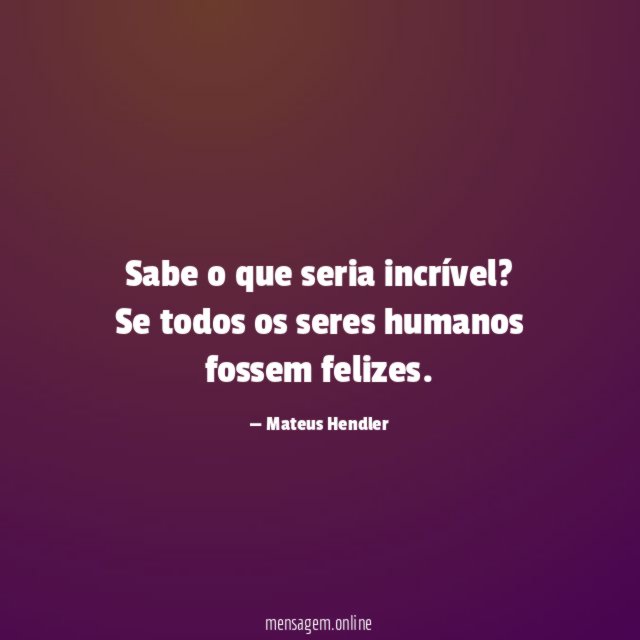 Sabe o que seria incrível