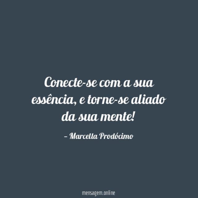 Conecte-se com a sua essência