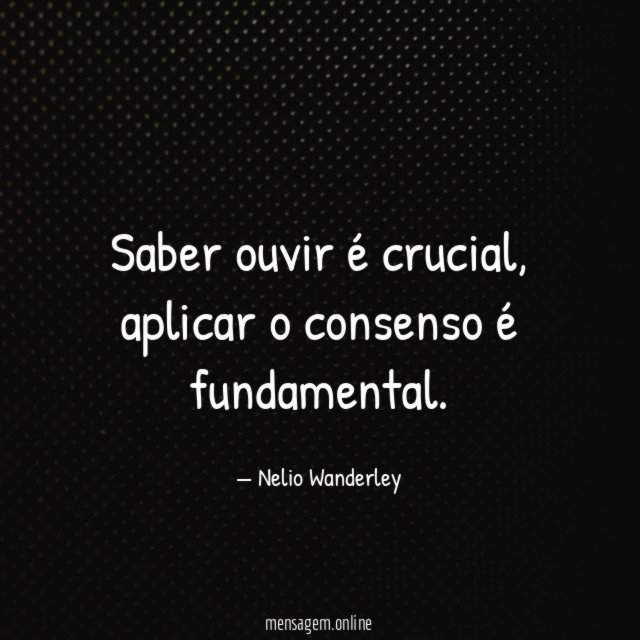 Saber ouvir é crucial