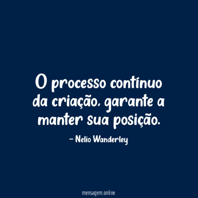 O processo contínuo da criação