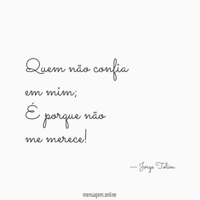 Quem não confia em mim