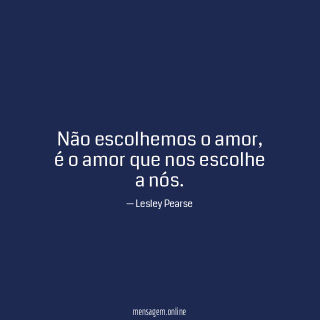 Não escolhemos o amor
