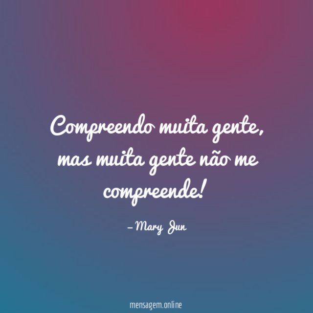 Compreendo muita gente
