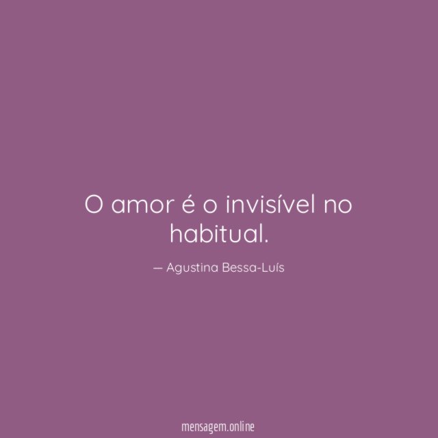 O amor é o invisível no habitual