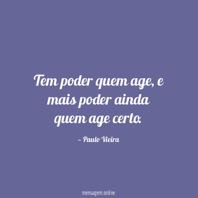 Tem poder quem age