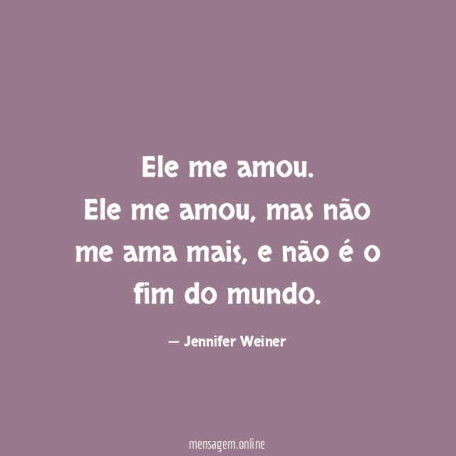 Ele me amou
