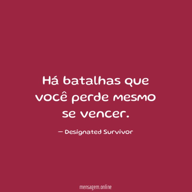 Há batalhas que você perde mesmo se vencer